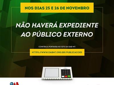 Foto da Notícia: Devido às eleições, OAB-MT suspende expediente externo nos dias 25 e 26 de novembro