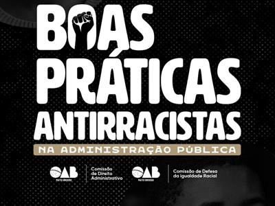 Notícia destaque: OAB-MT lança cartilha para orientar práticas antirracistas na Administração Pública